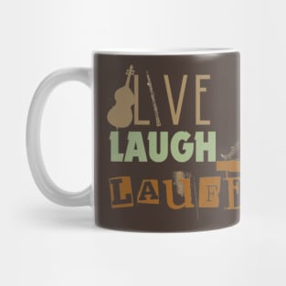 Live Laugh  Laufey Instruments Mug